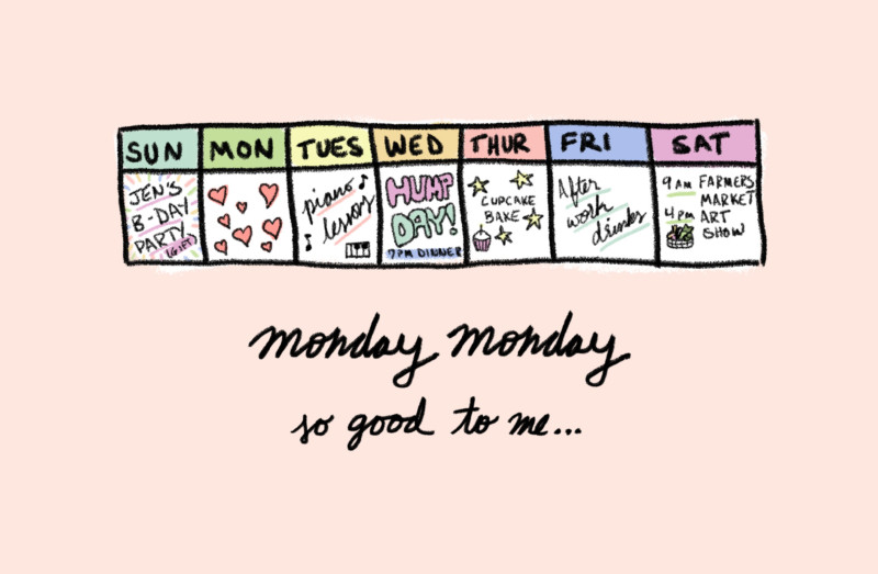 When You Never Have a Case of the Mondays - She's So Bright, Opinion Article, Illustration, Days of the Week, Calendar